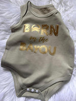 Born on the Bayou Onesie